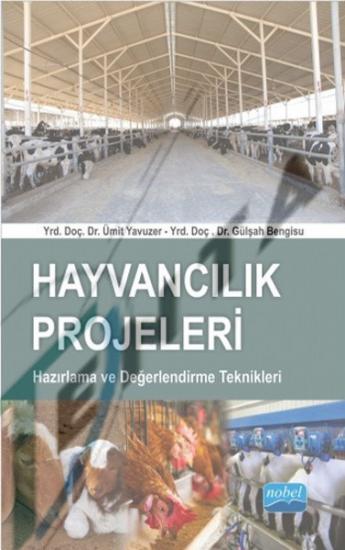 HAYVANCILIK PROJELERİ HAZIRLAMA VE DEĞERLENDİRME TEKNİKLERİ