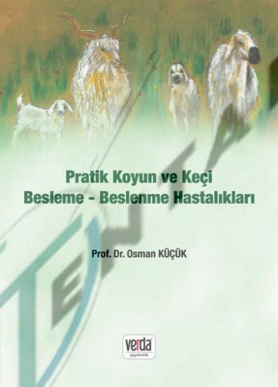 PRATİK KOYUN VE KEÇİ BESLEME-BESLENME HASTALIKLARI